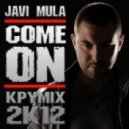 Javi Mula - Come On