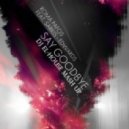 Shaft vs. Purple Project vs. Roma Pafos feat. Sarkis Edwards & Relanium - Mambo Quiero Say Goodbye (Dj El-House Mash Up)