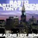 Bartosz Brenes & Tony Romera & Basto - Breaking Hot Bonny
