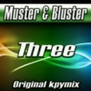 Muster & Bluster - Three