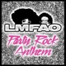 LMFAO vs. Johan K - Party Rock Stop