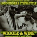 Longfinga and Steppa Style - Wiggle and Wine