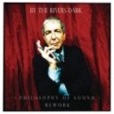 Leonard Cohen - By The Rivers Dark