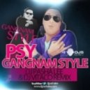 PSY - Gangnam Style (DJ Pasha Lee & DJ Vitaco Remix)