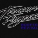 Treasure Fingers - Rooftop Revival