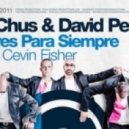 David Penn & Cevin Fisher - Libres Para Siempre