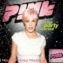Pink & Jesse Garsia - Get The Party Started