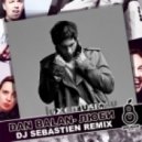 Dan Balan - Люби (Dj Sebastien Remix)