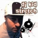 DJ Kid Stretch - There Goes My Shiet!