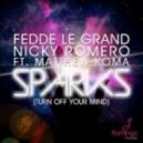 Fedde Le Grand & Nicky Romero ft. Matthew Koma - Sparks (Turn Off Your Mind) (Hartzon Remix)