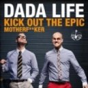 Ming&2Beeps vs. Dada Life - Kick Out The Epic MotherFucker