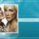 Nervo feat. Avicii - Youre Gonna Love Again (Vannys Remix)
