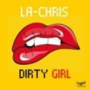 La Chris & Rene de la Mone & Slin Project - Dirty Girl (DJ Cannabis Mashup)