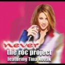 The Roc Project feat Tina Novak - Never (Dani Zavera Mix)