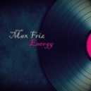 Max Friz - Energy