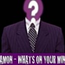 Aamon - Whats On Your Mind (Original Mix)
