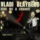 Vladi Blayberg - Chance