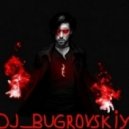 DJ_Bugrovskiy - O4en6 O4en6 Zloy Mix ()