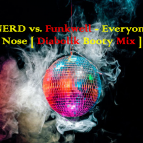 NERD vs. Funkwell - Everyone Nose (Diabolik Booty Mix)