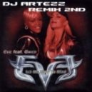 Eve Feat. Gwen Stefani - Let Me Blow Ya Mind (DJ ARTEZZ Remix 2Nd)