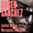 Roger Sanchez - Another Chance
