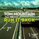 Tom Mountain Feat. Nicco - Run It Back (Andy Harding Remix)