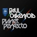 Paul Oakenfold - Planet Perfecto 100 ()