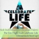 Sick Individuals vs. Christian - Put Em High And Celebrate Life (Streamteck Boot Up)