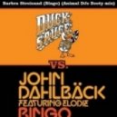 Duck Sauce vs. John Dahlback feat. Elodie - Barbra Streisand (Bingo) (Animal DJs Bootleg Remix)