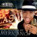Lou Bega - You Wanna Be Americano (El Camino Album Edit)