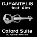 DJ Pantelis feat. Alex - Oxford Suite