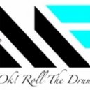 SkyWalker - Ok! Roll the Drumz (SkyWalkerRemix)