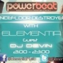 Elementia - Dancefloor Destroyers 005 with Guest Dj Devin ()
