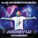Andrew Lu - Club Universe Radioshow 045