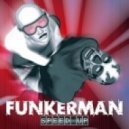 Funkerman - Speed Up
