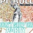 Pitbull feat. TJR - Don't Stop The Party