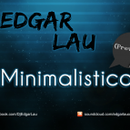 Edgar Lau - Minimalistico