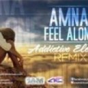 Amna - Feel Alone (Addictive Elements Remix)