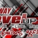 Sway - Level Up (Sigma Club Mix) (Phobiacs Re-Fix)