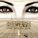 Deepside Deejays - Look Into My Eyes (Dimasound Remix)