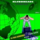 Klubbheads - Kicking Hard
