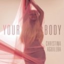 Christina Aguilera - Your Body (Audien Remix)