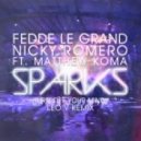 Fedde Le Grand & Nicky Romero feat. Matthew Koma - Sparks (Leo V Remix)