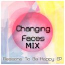 Changing Faces - The Best Things In Life Are Free