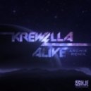 Krewella - Alive (Archie Remix)