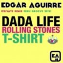 Dada Life - Rolling Stones T-Shirt (Edgar Aguirre Private Remix Peru Groove 2012)