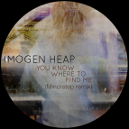 Imogen Heap - You know where to find me (Minorstep remix)
