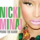 Nicki Minaj - Pound The Alarm 2k12