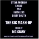 Steve Angello & LMFAO & PSY & Faithless & Dirty South - The Big Mash-Up (Mixed by MC Giany)