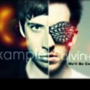 Calvin Harris feat. Example - Well Be Coming Back